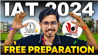 IAT 2024 FREE Preparation  IISc IISERs amp IIT Madras [upl. by Feeney168]