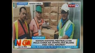 BT Kahonkahong meatballs na mula China na idineklara bilang fish tofu [upl. by Lundquist]