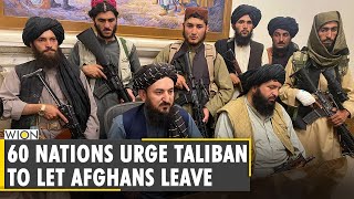 Over 60 countries urge Taliban to let foreign nationals Afghans leave  Taliban takes Kabul  WION [upl. by Dunlavy56]