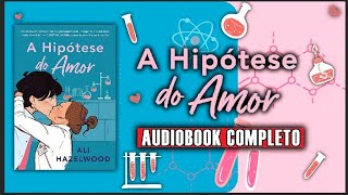 AudioLivro  A Hipótese do Amor PTBR narraçãohumana completo Parte12 [upl. by Nimsaj]