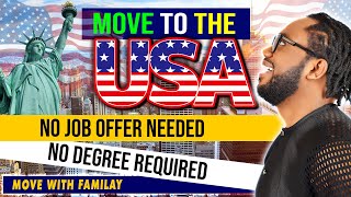 MOVE TO THE USA WITHOUT A JOB OFFER  MOVE TO USA WITHOUT A DEGREE [upl. by Lasorella511]