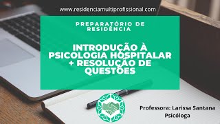 Introdução à Psicologia Hospitalar  videoaula parte 1 [upl. by Scutt184]