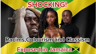 Must see 😲RacismColourism and Classism Exposed in 🇯🇲Jamaica [upl. by Aneez189]