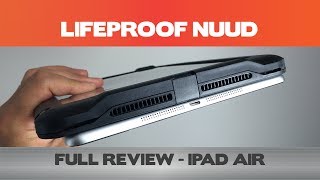 Comprehensive LifeProof Nuud for the iPad Air Review 425 [upl. by Martinson]