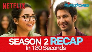 Mismatched Season 2 RECAP  Everything You NEED to Know Before Season 3  Prajakta Koli Rohit Saraf [upl. by Leifer357]