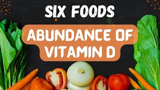 SIX FOODS WITH EXCELLENT AMOUNT OF VITAMIN D 🤔 [upl. by Eskill]