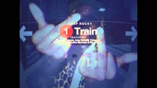 1 Train  ASAP ft Kendrick Lamar Joey Bada Yelawolf Danny Brown Action Bronson amp Big KRIT [upl. by Dasi]