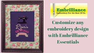 Customizing Embroidery project with Embrilliance Essentials [upl. by Nana]