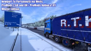 Euro Truck Simulator 2 Newport to Portsmouth ProMods 268 and UK ProMods Addon v101 Winter Edition [upl. by Hopkins]