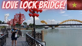 Love Lock Bridge Da Nang  Vietnam [upl. by Neeruan227]