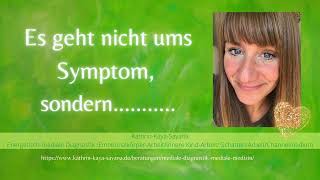 Es geht nicht ums Symptom sondern [upl. by Aznarepse135]