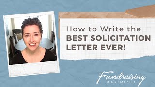 How to Write the Best Solicitation Letter Ever [upl. by Ahcropal]