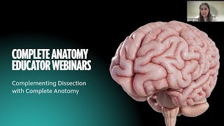 Complete Anatomy Educator Webinar Complementing Dissection with Complete Anatomy [upl. by Ewnihc167]