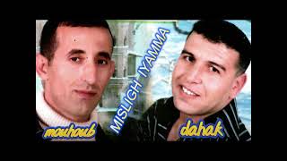 Dahak ft Mouhoub  Misligh iyemma Audio Officiel [upl. by Anotyal219]