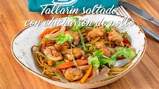 TALLARÍN SALTADO CON CHICHARRÓN DE POLLO  COMIDA PERUANA  RECETA DE ACOMERPE [upl. by Mohn]