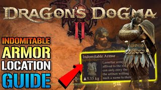 Dragons Dogma 2 quotIndomitable Armorquot How To Get This Armor TODAY Location Guide [upl. by Elfstan]