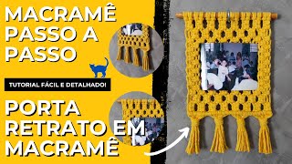 Porta Retrato de Macramê 🧶 Tutorial Passo a Passo 🧶 Inscrevase e Ative o sininho 🧶 DIY Detalhado [upl. by Adekan]