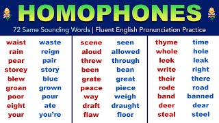 Learn 72 HOMOPHONE WORDS in English  Same Sounding Words  Fluent English Pronunciation Practice [upl. by Rondi]