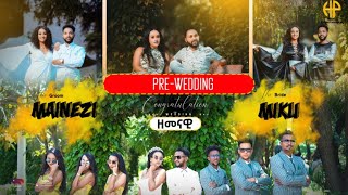 New Eritrean Video 2024 ማይነዚን ሚኲን ዘመናዊ PRE WEDDING ZEMENAWI [upl. by Notlih]