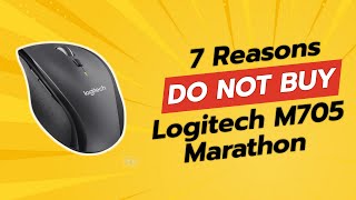 DONT BUY Logitech M705 Marathon Wireless Mouse UNTIL YOU WATCH THIS 🔥 7 Reasons [upl. by Relyks394]