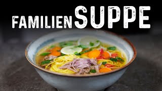 Familien Suppe I Kraftsuppe Fernost [upl. by Adnyl]