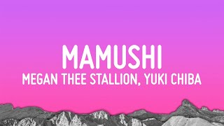 Megan Thee Stallion  Mamushi Lyrics feat Yuki Chiba [upl. by Britt]