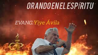 evangYiye Ávila orando en el espíritu LENGUAS de fuego 🔥 [upl. by Daisi]