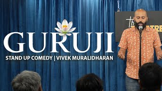 Guruji  Stand Up Comedy by Vivek Muralidharan [upl. by Converse]