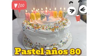 Cakes o pastel años 80  Receta y Preparación súper fácil y rápido 😍😍🫶 [upl. by Libbie251]