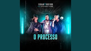 O Processo feat Lucas Roque e Gabriel Ao Vivo [upl. by Veradia]