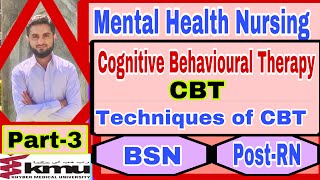 Cognitive Behavioral TherapyCBTPart3MHNDifferent Techniques of CBT BSNPostRN [upl. by Niles191]