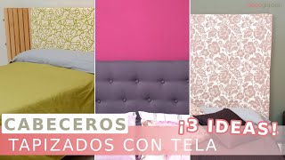 3 ideas para hacer un CABECERO TAPIZADO con TELA ¡Económico y DIY [upl. by Aninotna]