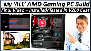 An all AMD PC BUILD  FINAL Case Install in a Thermaltake v200 amp CONFIGURATION [upl. by Obla]