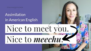 Assimilation in American English  Pronunciation Training [upl. by Carnes]