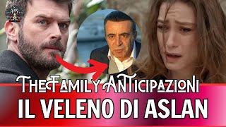 The Family Anticipazion  Il veleno di Aslan colpirà Ibrahim che [upl. by Notsehc]