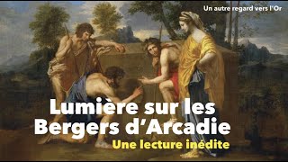 Lumière sur les bergers dArcadie  Lecture du tableau de Nicolas Poussin [upl. by Strickland]