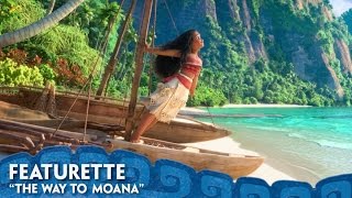 quotThe Way To Moanaquot Featurette  Moana [upl. by Ela]