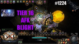 【Path of Exile 324】AFK T16 BLIGHTED MAPS in Necropolis League  1224 [upl. by Auop]