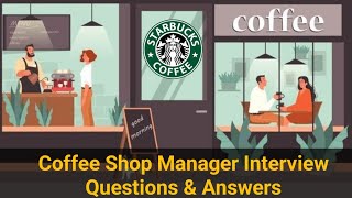 Coffee Shop Manager Interview Questions amp Answers  Job Interview Questions [upl. by Annoyed]