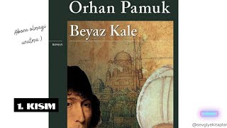 Beyaz Kale  Orhan Pamuk Sesli Kitap 1 Kisim [upl. by Joellen313]