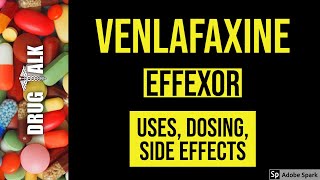 Venlafaxine Effexor  Uses Dosing Side Effects [upl. by Lougheed773]