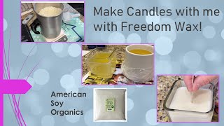 Make Candles With Me  Freedom Wax  American Soy Organics  Wickless  How To  NEW Candlemakers [upl. by Bruning228]