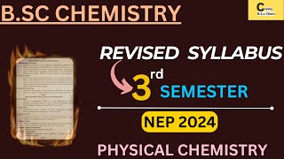 BSc CHEMISTRY  3rd SEMESTER SYLLABUS 2024  2nd YEAR  NEP REVISED SYLLABUS  PHYSICAL CHEMISTRY [upl. by Tabitha]