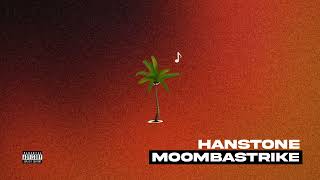 Hanstone  Moombastrike  Official Audio [upl. by Notlrahc]