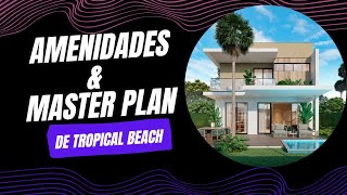 Tropical Beach Residences Amenidades Exclusivas y Master Plan del Proyecto en Punta cana 🏝️ [upl. by Aubry]