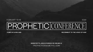 Prophetic Conference 2022 Official Promo  Bethel Church [upl. by Ibrad749]