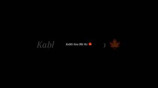 Kabhi Aisa Bhi Ho lyrics blankspacelyrics lyrics [upl. by Amzu963]