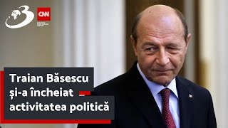 Traian Băsescu șia încheiat activitatea politică [upl. by Lucilia816]