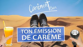 « CARÊMENT BIEN »  Ton Émission pour un super CARÊME 2022 😎 [upl. by Ardnasak]