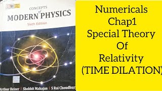 Numericals of Arthur Beiser book Ex 11 Time dilation Concept Of Modern Physics [upl. by Gagliano]